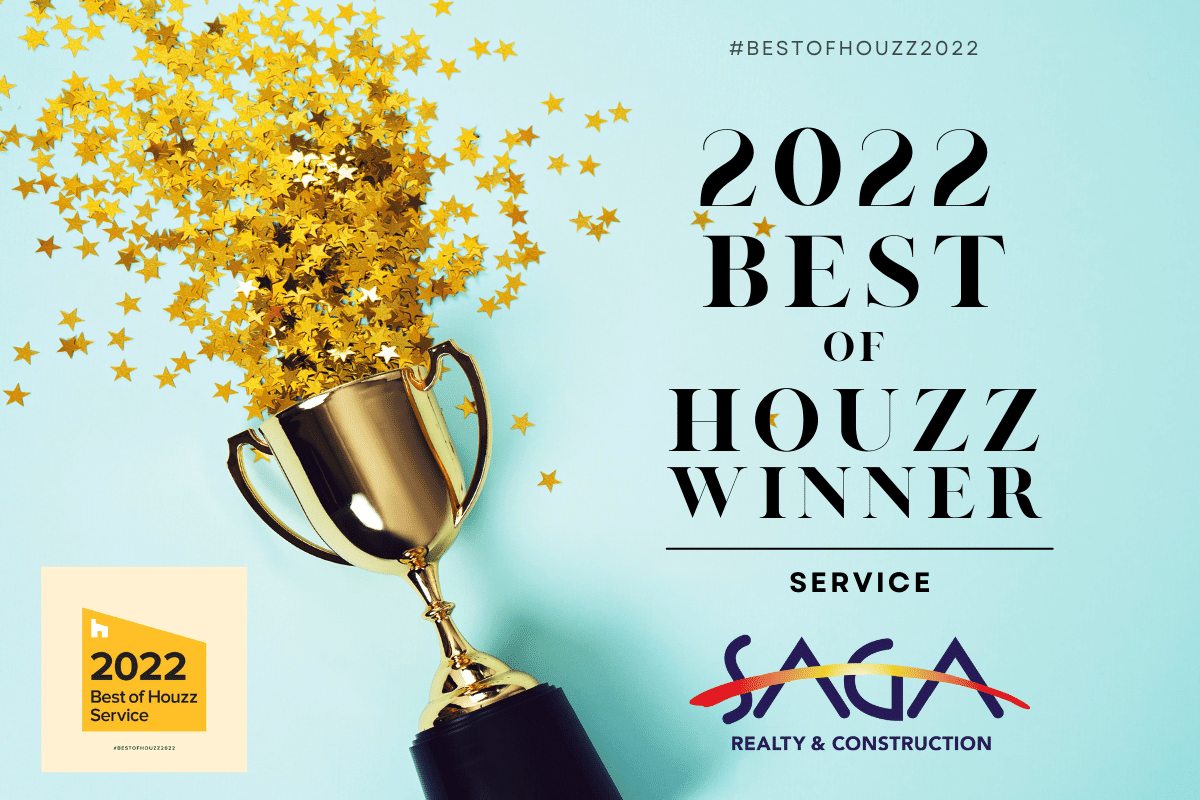 Excited to share that SAGA Realty and Construction won Best of Houzz 2022 Award