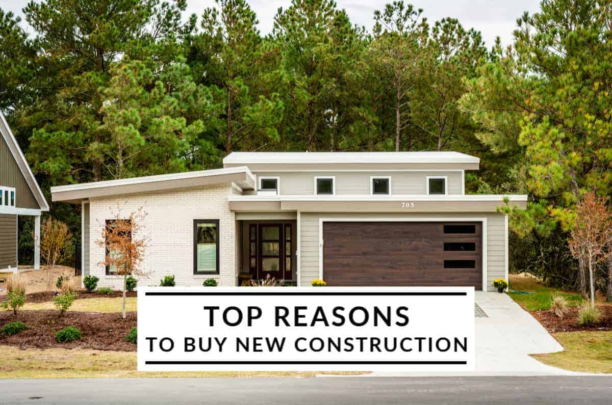 top reasons to buy new construction SAGA